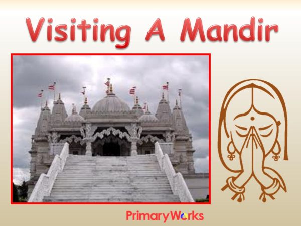 Visit a Hindu mandir PowerPoint for KS1 or KS2 RE lessons about Hindu