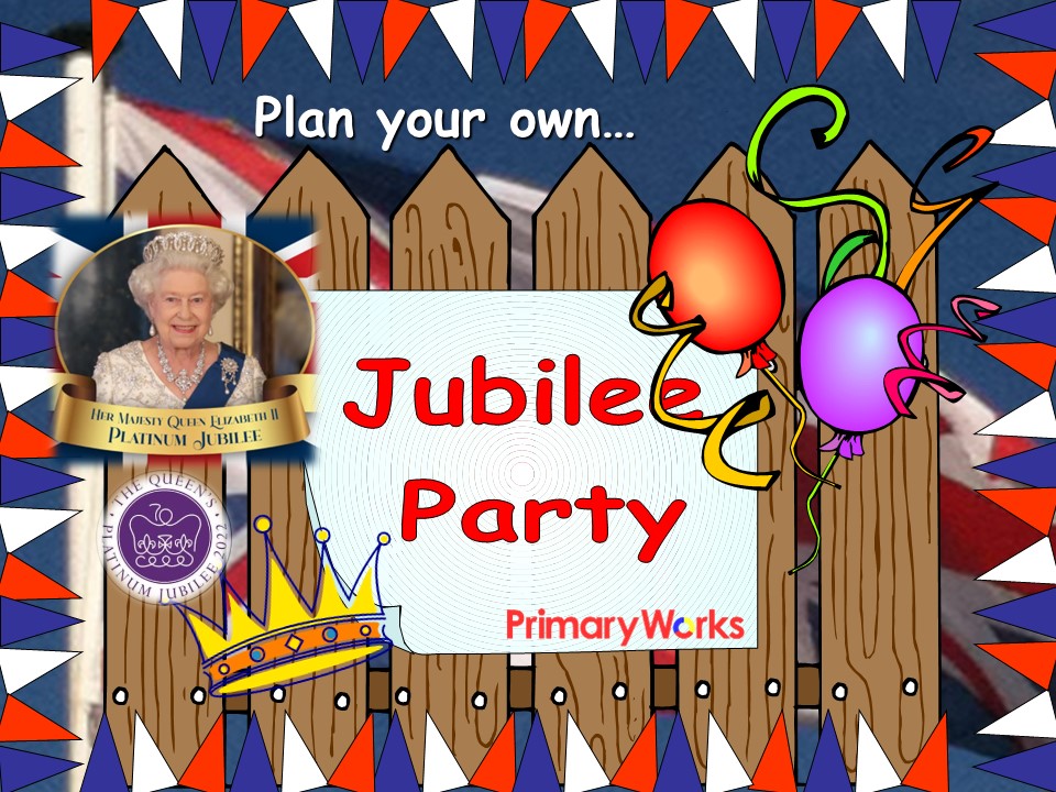 Jubilee Royal party for kids at school, plan your 1950's party KS1, KS2