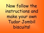 Instructions – Making Tudor Biscuits