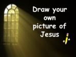 What do you think Jesus looks like?