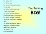 I’m Talking Big!
