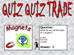 Magnets – Quiz-Quiz Trade