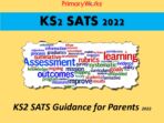 SATs KS1 and KS2 2022 Information Pack for Parents