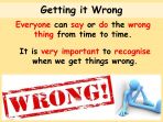 Getting it Wrong and Forgiving